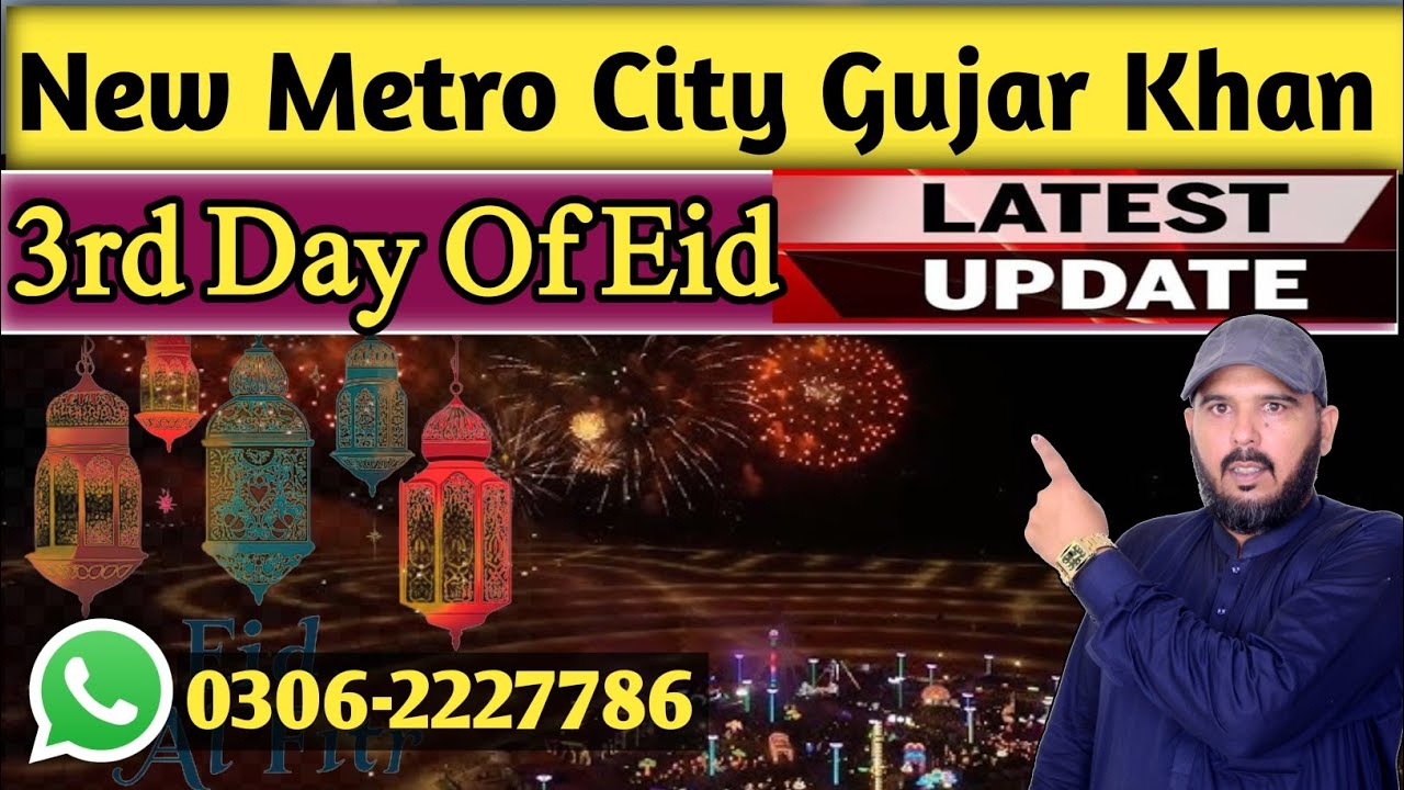 3rd Day Of Eid Celebration in New Metro City Gujar Khan | Latest Update 24 March 2026