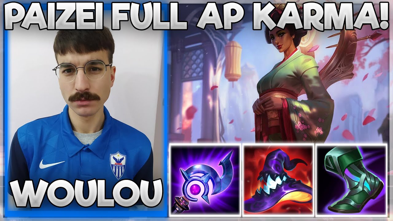 WOULOU ΠΑΙΖΕΙ FULL AP KARMA!