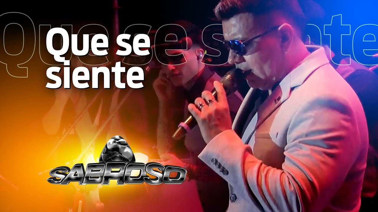 Sabroso - Que se siente (En vivo | 22 aniversario)