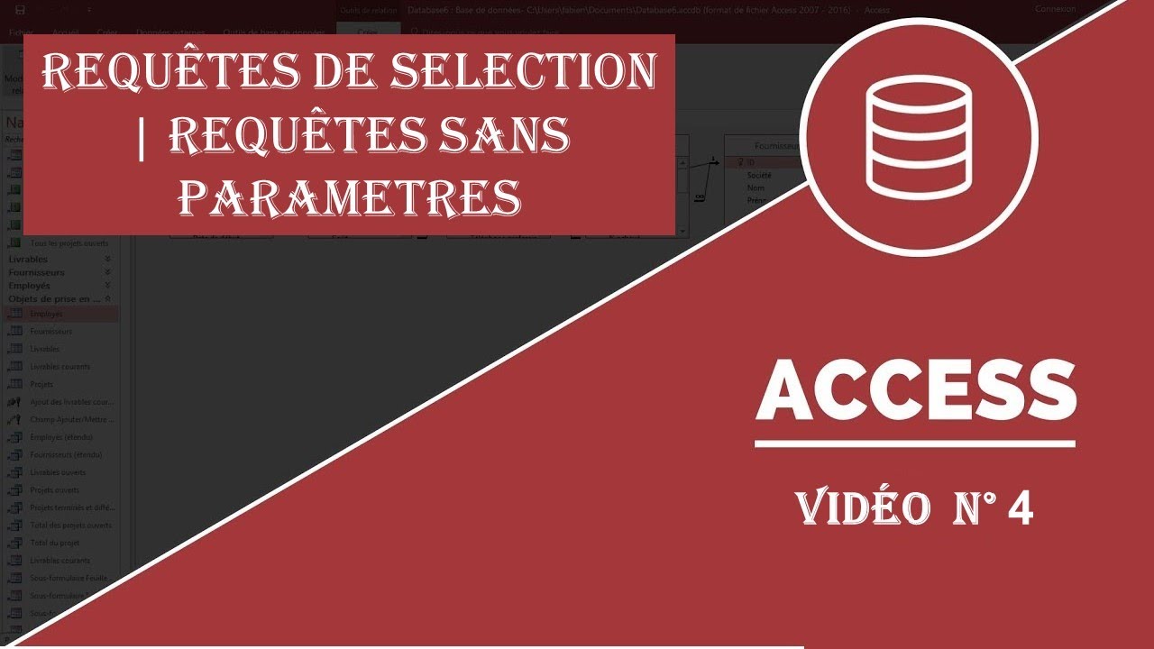 Access 2019 Darija - Vidéo N°4 (Requêtes De Sélection Sans Paramêtres) الأكسس من الصفر للاحتراف