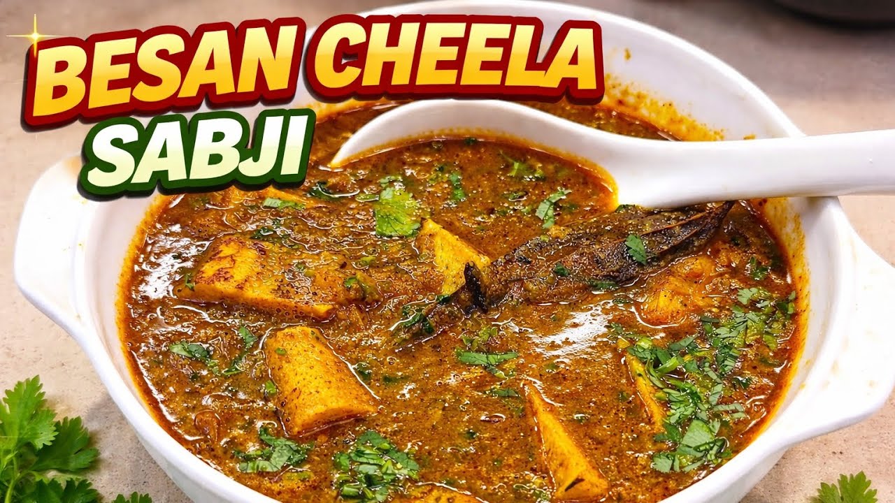 Besan Cheela Sabji Recipe | Unique Besan Curry | Easy Indian Dinner Recipe
