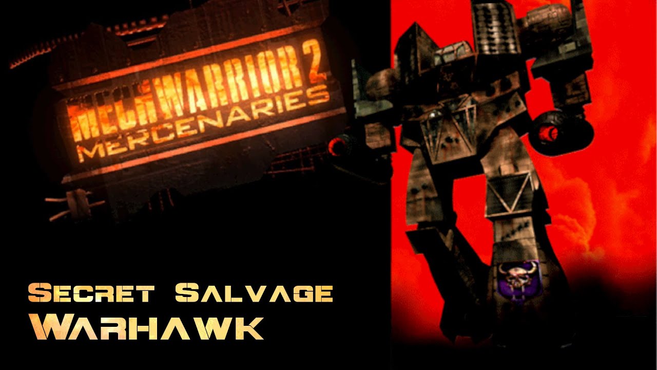 Secret Salvage: Warhawk - MechWarrior 2: Mercenaries