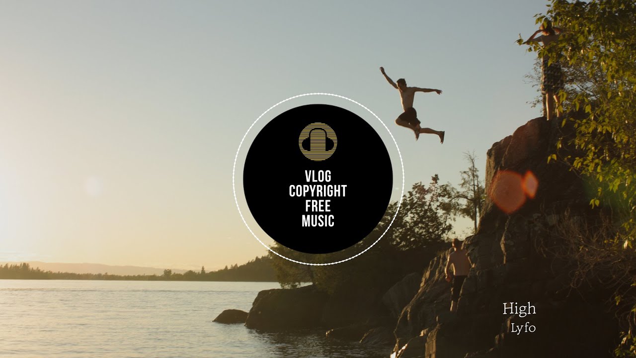 Lyfo - High [Vlog No Copyright Music]