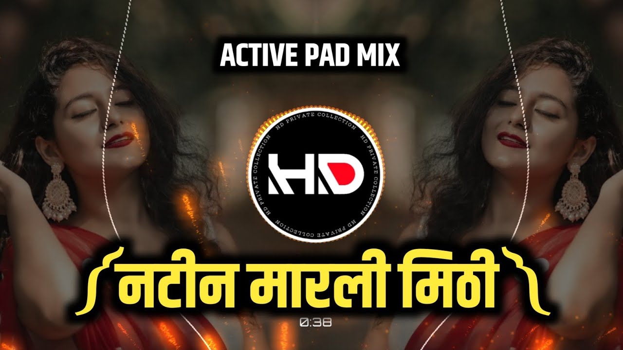 Natin Marli Mithi | Marathi Dj Song | Active Pad Mix 