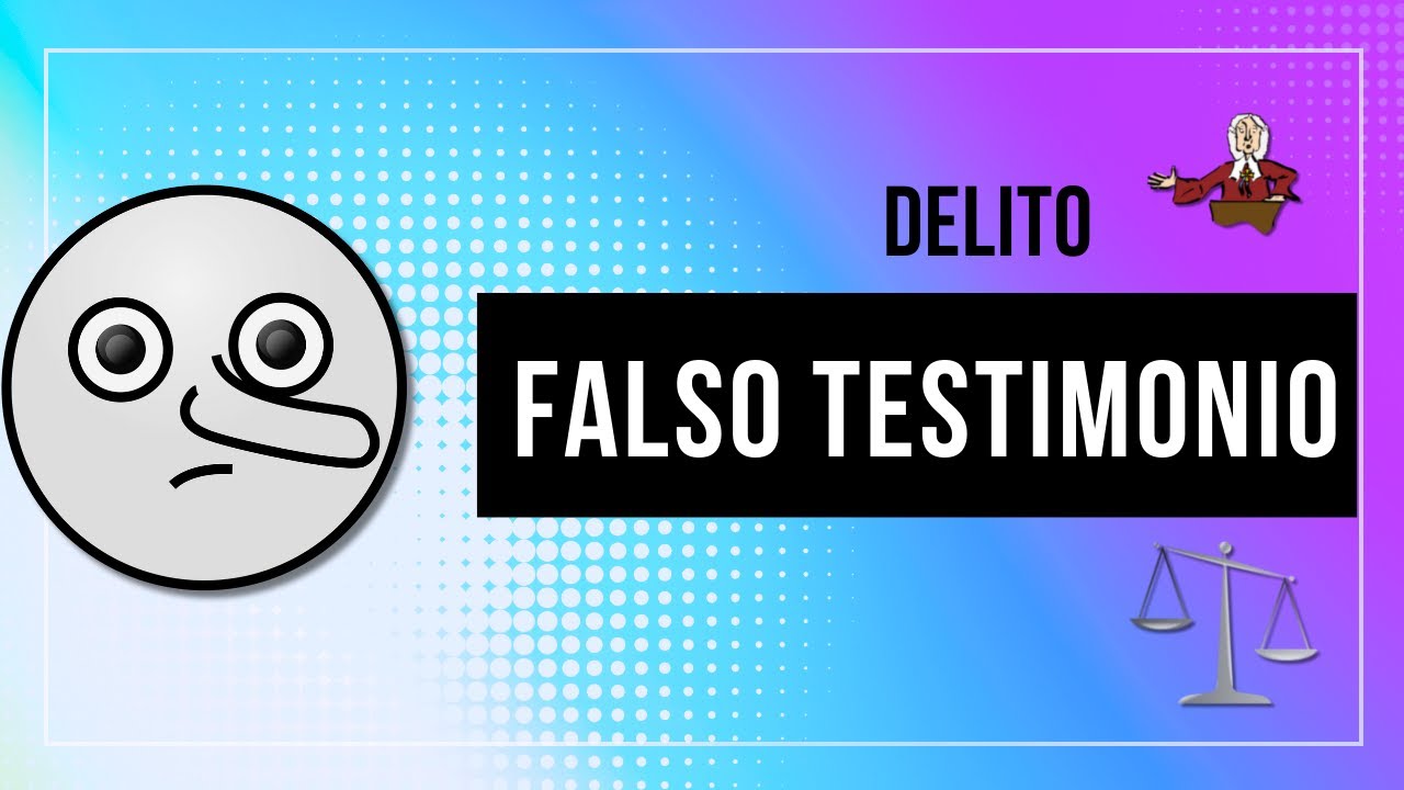 ✅Delito Falso Testimonio .Derecho✅