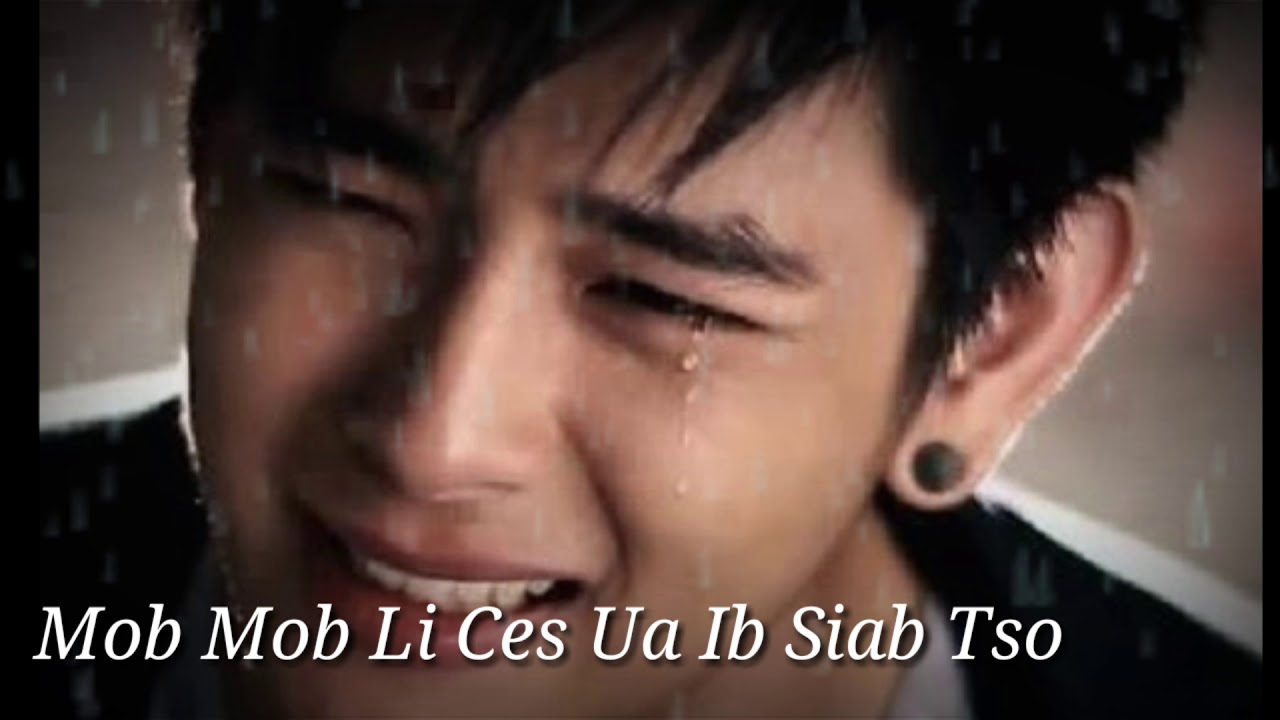 Thật là đau đớn đến buồn bã | Mob mob li ces ua ib siab tso