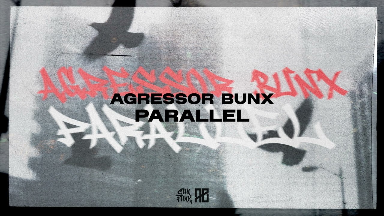 GunFunk002: Agressor Bunx Parallel