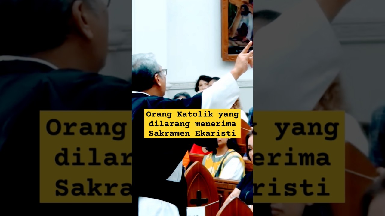 Orang Katolik yang dilarang menerima Sakramen Ekaristi #katolikshort #imankatolikku  #lenterakatolik