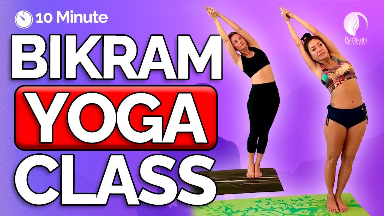10 minute BIKRAM Yoga Class: Time for a QUICKIE?