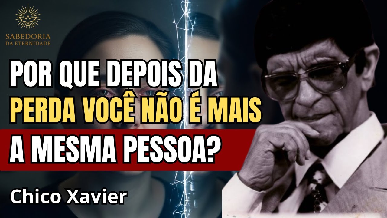 Por Que a Perda Muda Para Sempre Quem Fica? Chico Xavier Explica | Espiritismo