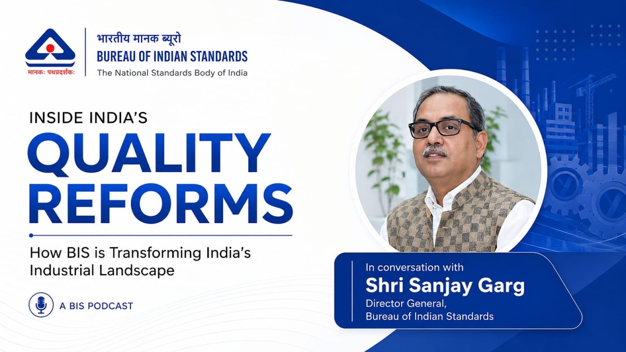 Inside India's Quality Reforms: A Conversation with DG - Bureau of Indian Standards | Part 1