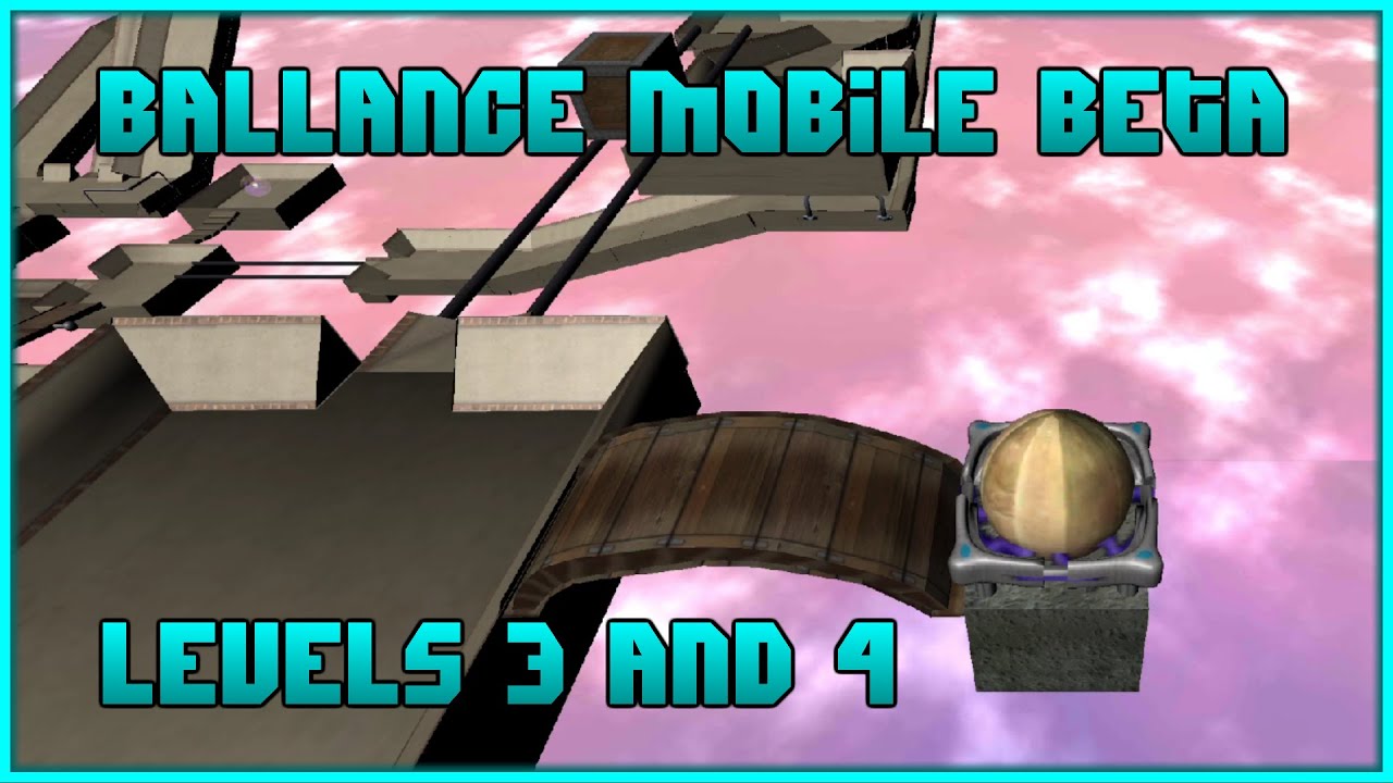 Ballance Mobile Beta | Levels 3 & 4