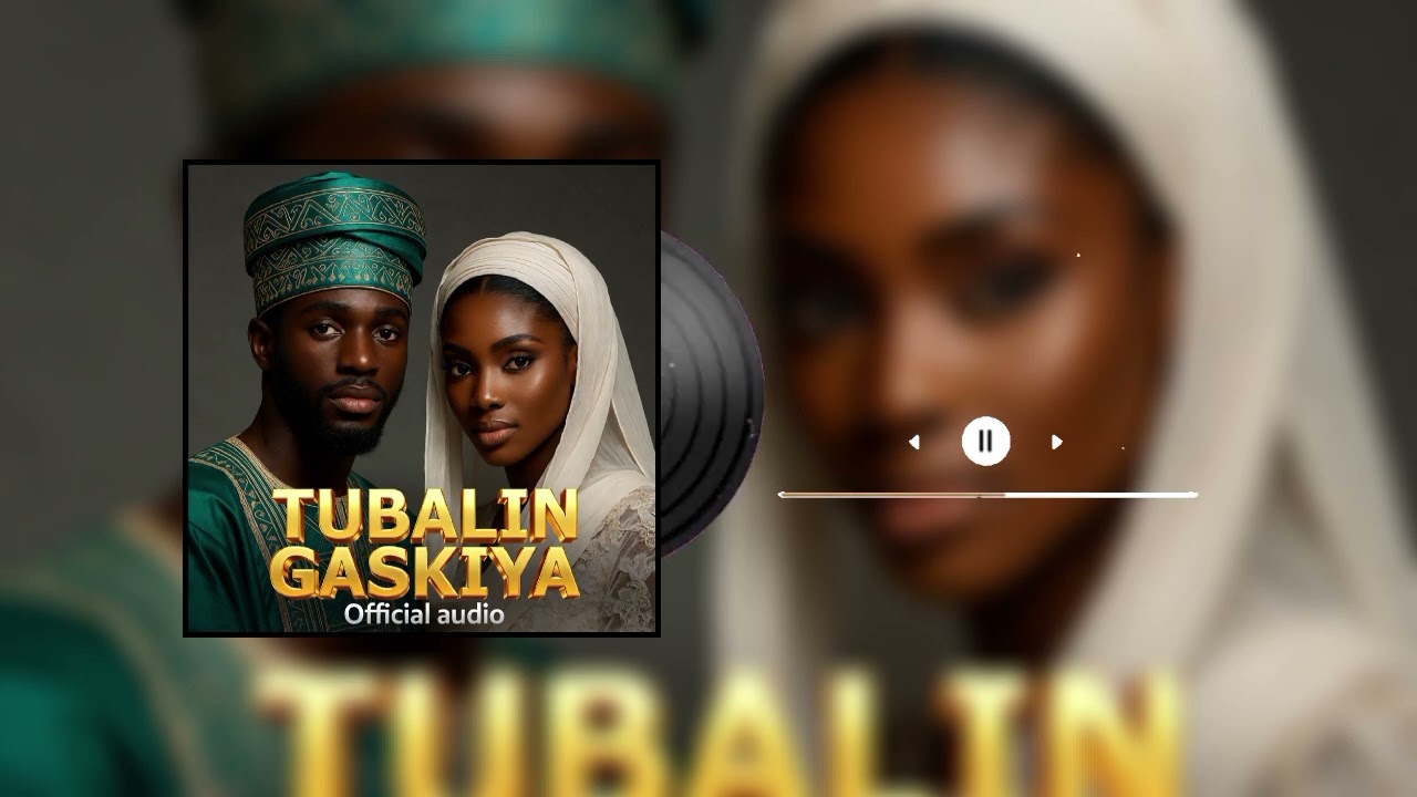 Tubalin Gaskiya | Mr Hariss | Official Audio music 2026