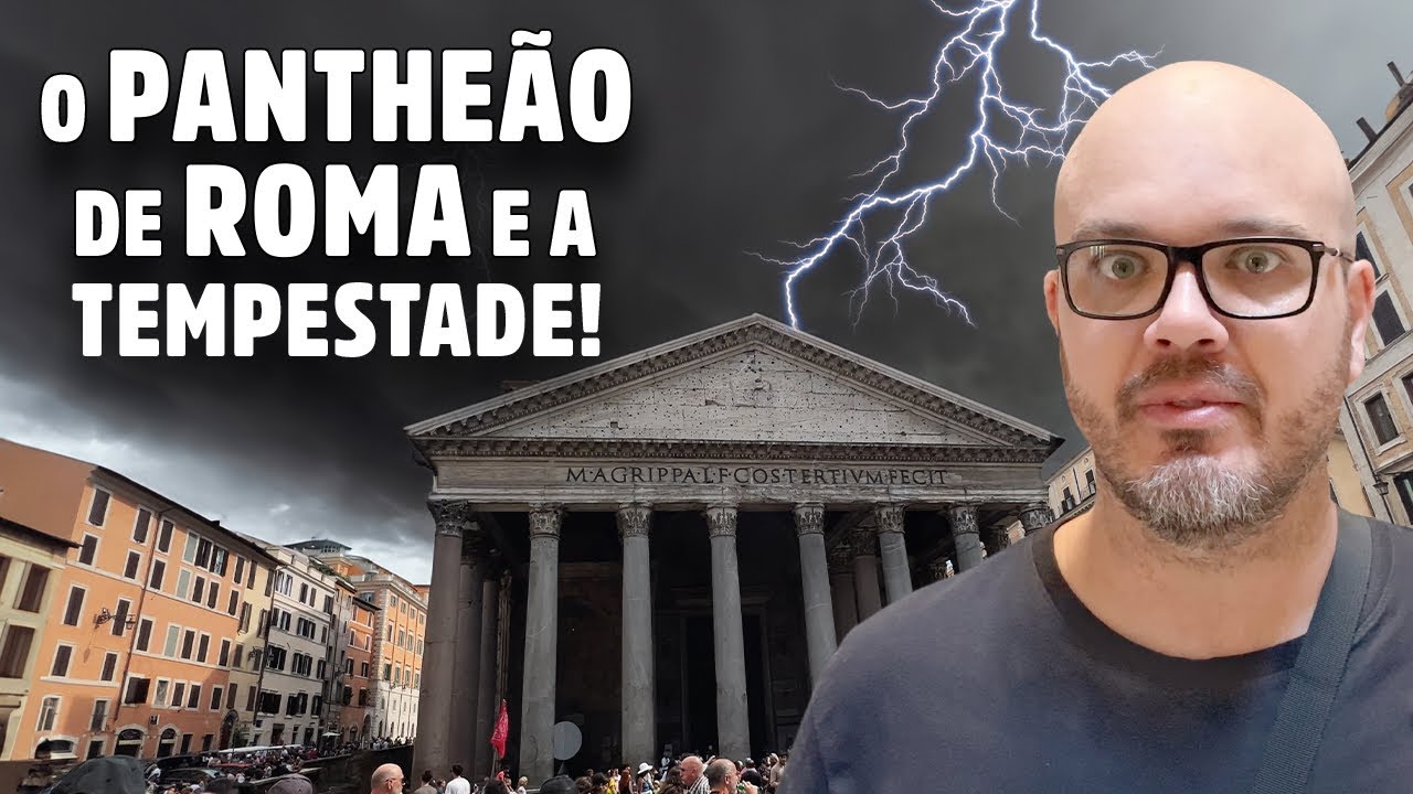 [VLOG] O PANTEÃO DE ROMA E UMA TEMPESTADE!