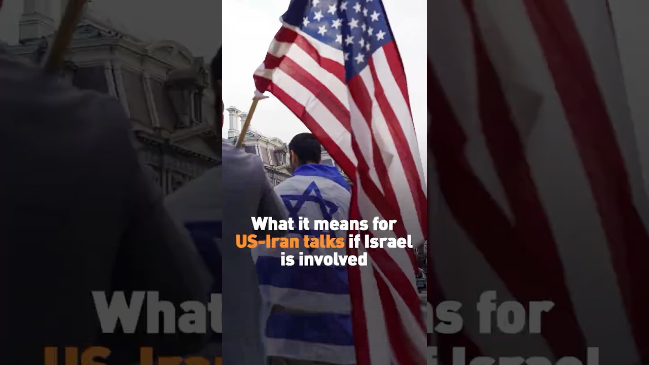 What it means for US-Iran talks if Israel is involved