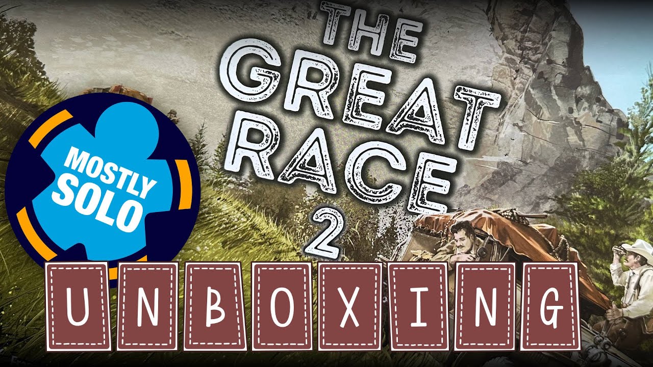 Unboxing The Great Race 2 Wild West and Far East
