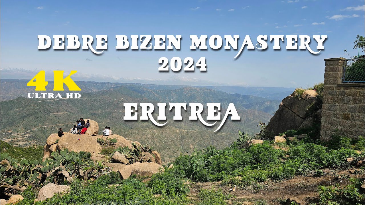 ERITREA-4K DEBRE BIZEN MONASTERY 2024 🇪🇷