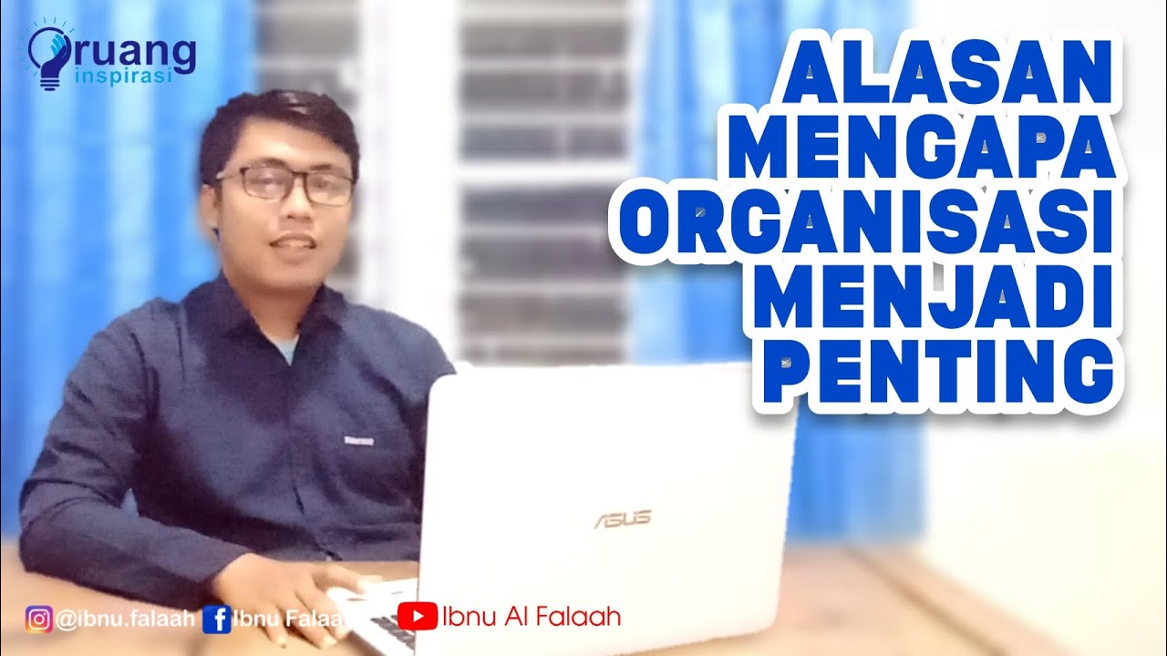 Mengapa Organisasi Menjadi Penting, inilah alasannya. Simak sampai akhir ya