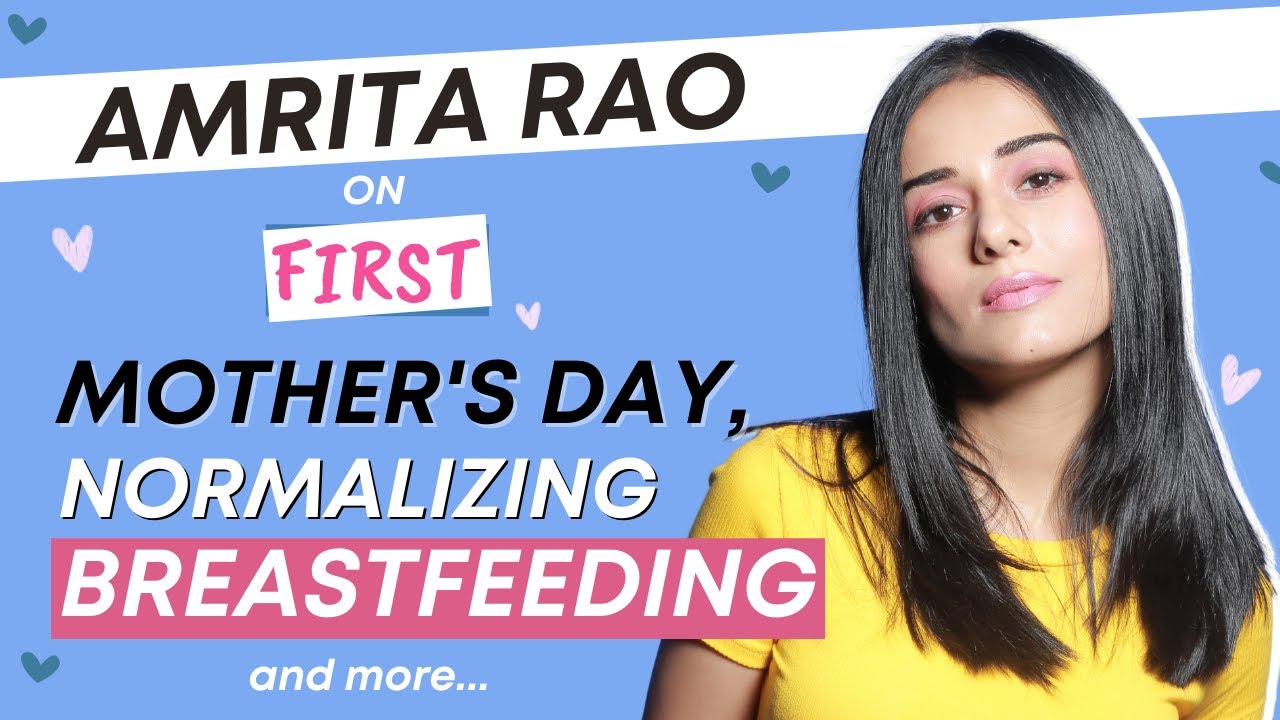 Amrita Rao on her FIRST Mother's Day, normalizing BREASTFEEDING, and more | EXCLUSIVE