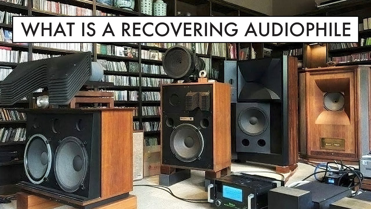 WHAT is a RECOVERING AUDIOPHILE?
