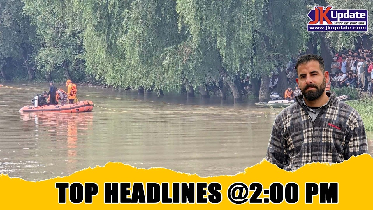 JKupdate Top Headlines @ 2 PM 25 July 2026