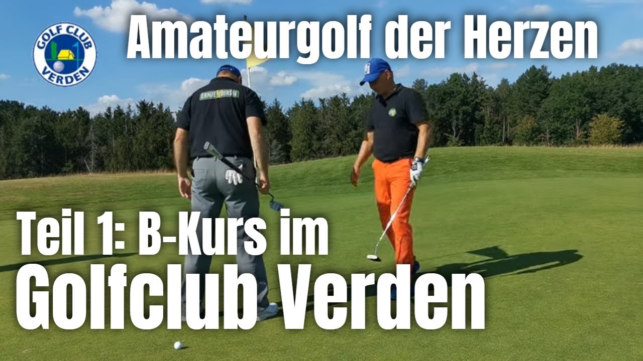 Amateurgolf der Herzen | Match Play Golfclub Verden | Teil 1: B Kurs