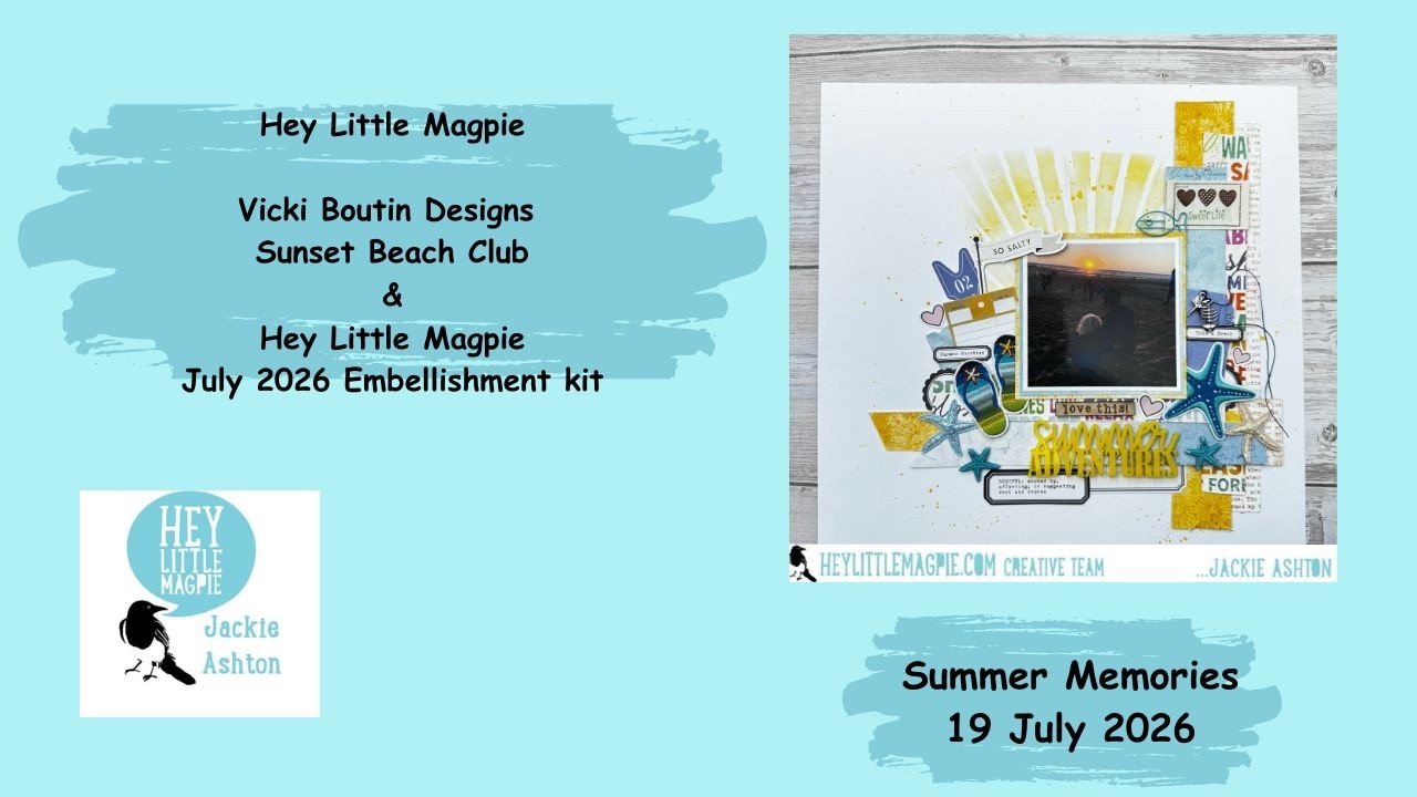 Hey Little Magpie - July 2026 Embellishment Kit