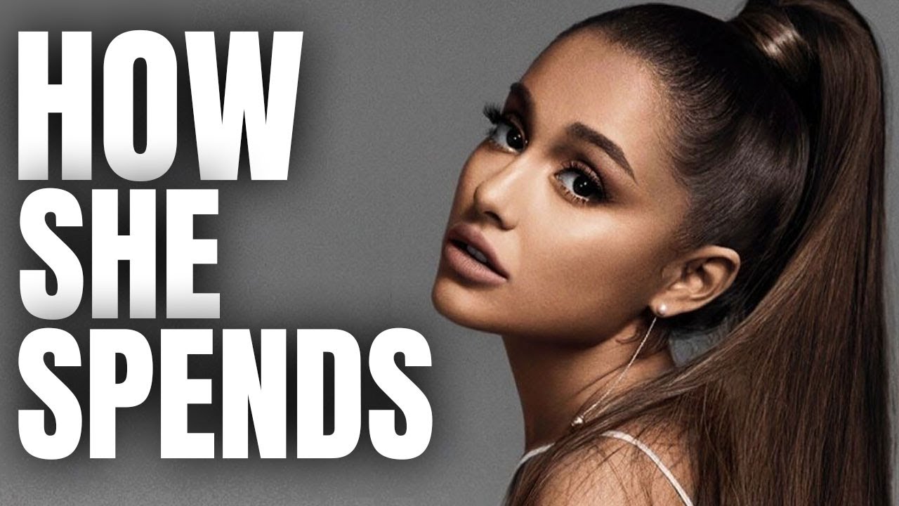 How Ariana Grande Spends Her Millions