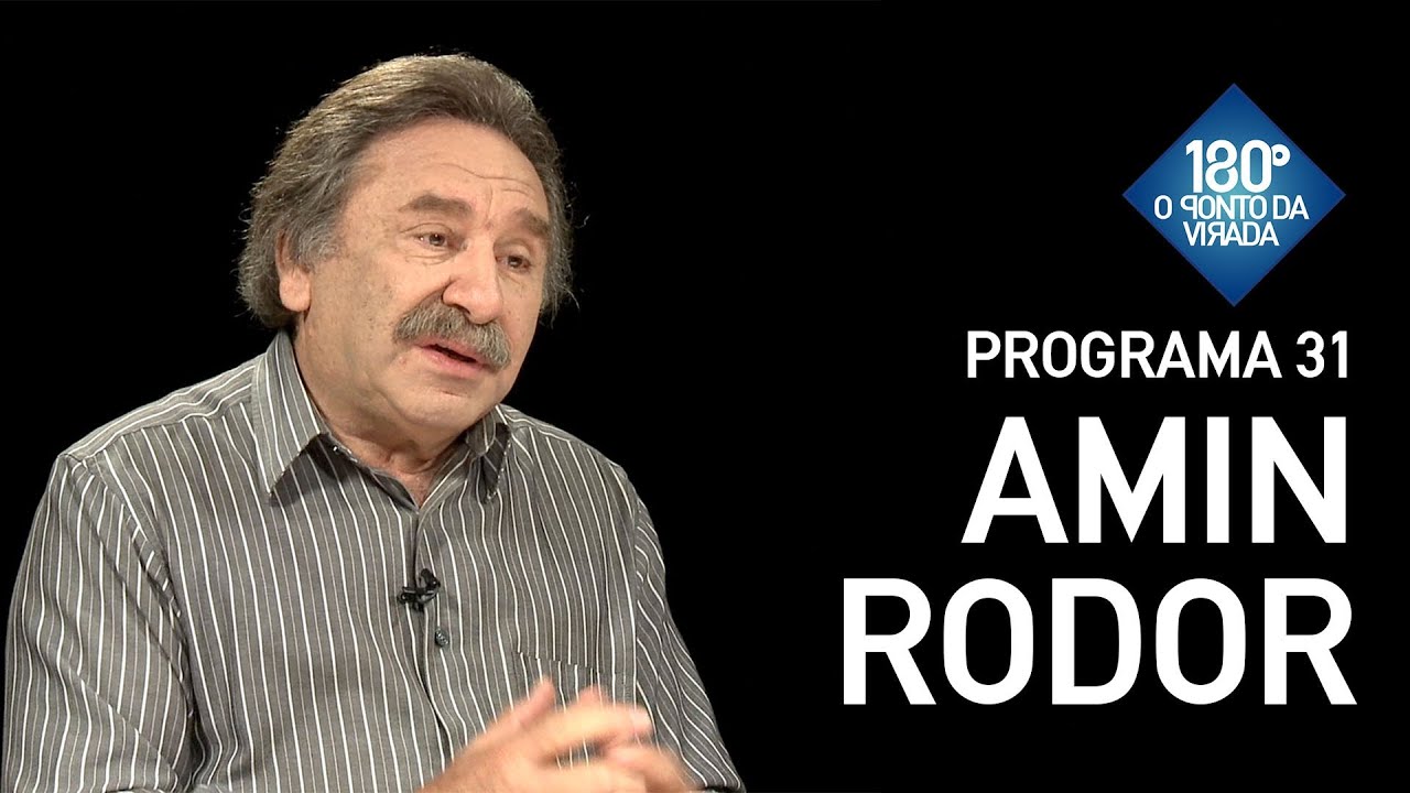 180 Graus / Programa 31 - Amin Rodor