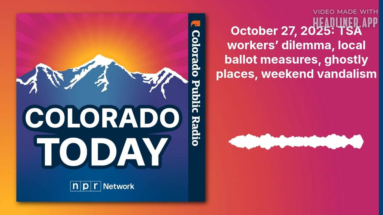 October 27, 2025: TSA workers&rsquo; dilemma, local ballot measures, ghostly places, weekend vandalism...