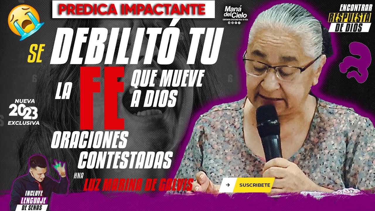 😭Fortalecer la FE en MOMENTOS DIFICILES😲Oración CONTESTADA😢😧Hna Luz Marina de Galvis (Señas)