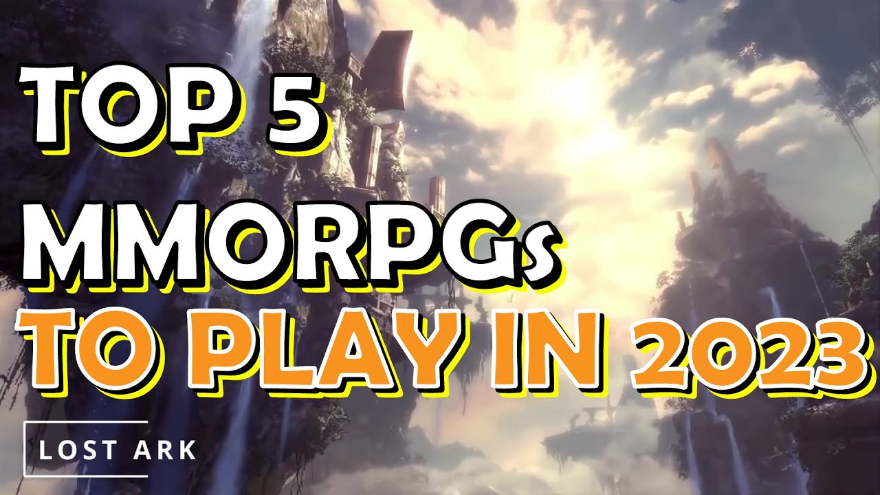 TOP 5 MMORPGs to Play in 2023 - MMO/MMORPG