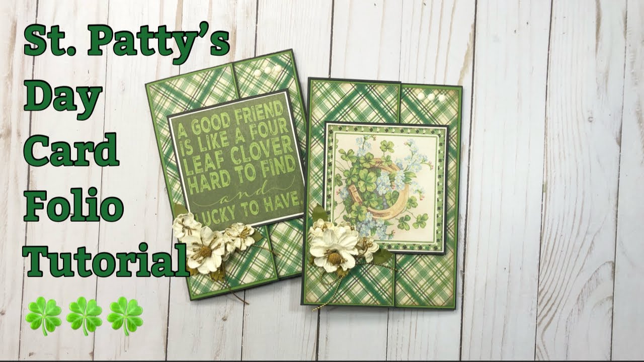 St. Patrick’s Day Card Folio plus Tutorial | Authentique’s Collections