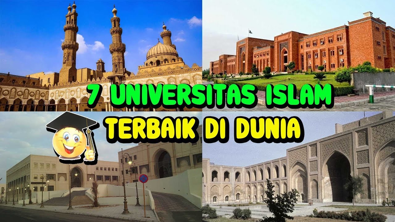 7 DAFTAR UNIVERSITAS ISLAM TERBAIK DI DUNIA  👨‍🎓👍