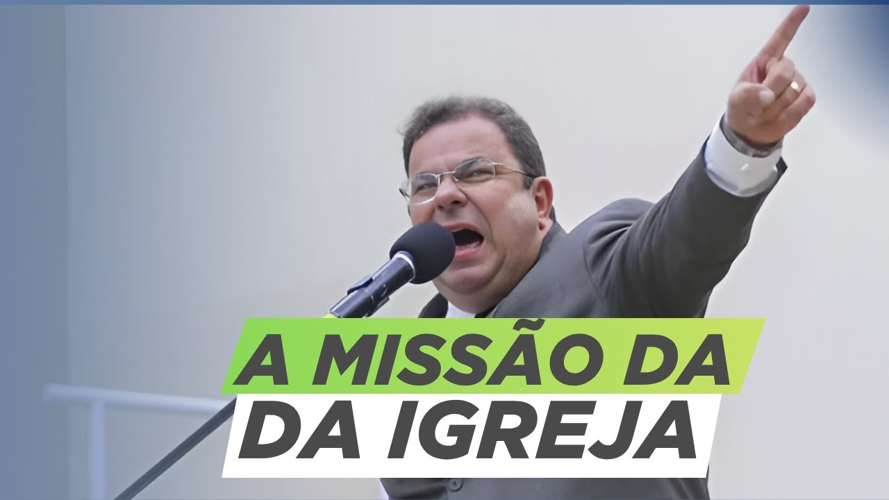 Qual a Verdadeira Missão da Igreja? | Elias Torralbo