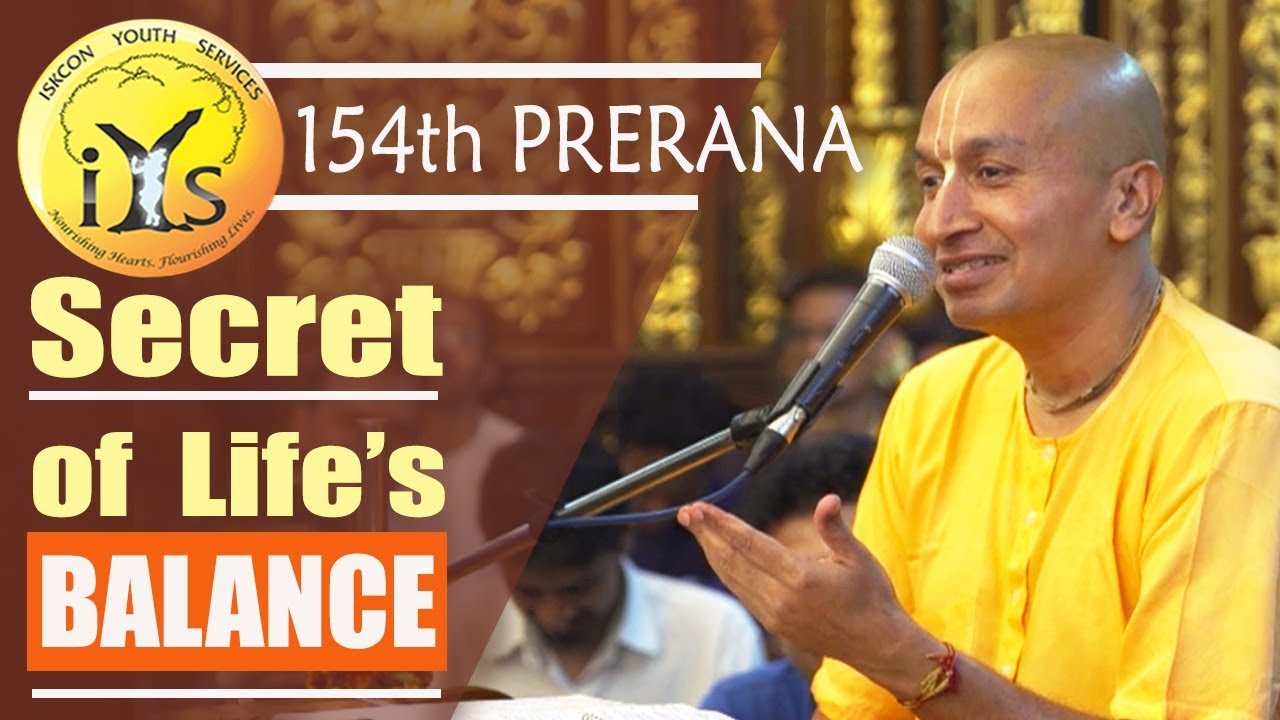 Secret of life's balance | HG Gauranga Prabhu |154th Prerana Festival