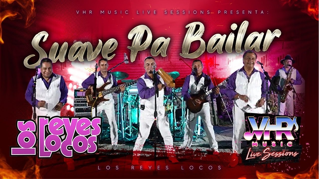 Los Reyes Locos - Suave Pa' Bailar (En Vivo)