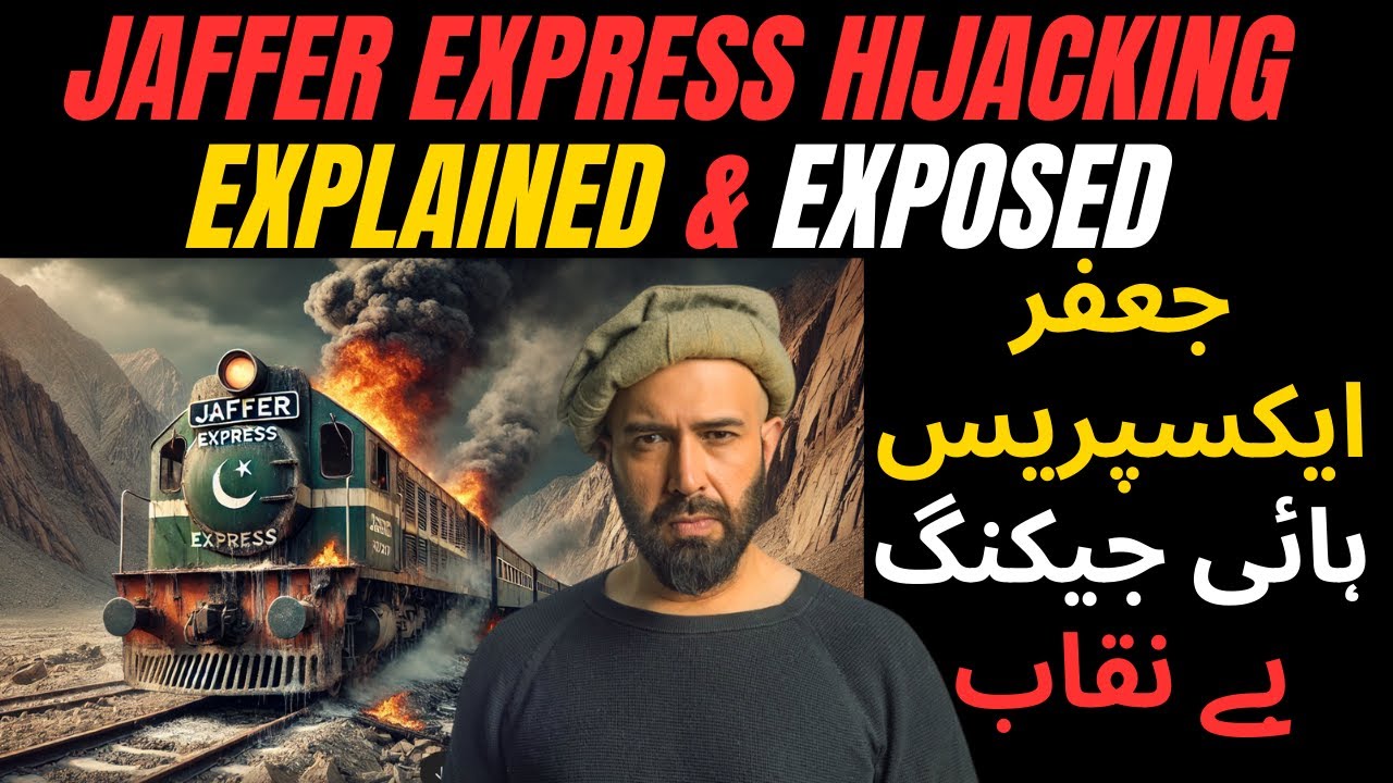 Explained: The Jaffer Express Hijacking