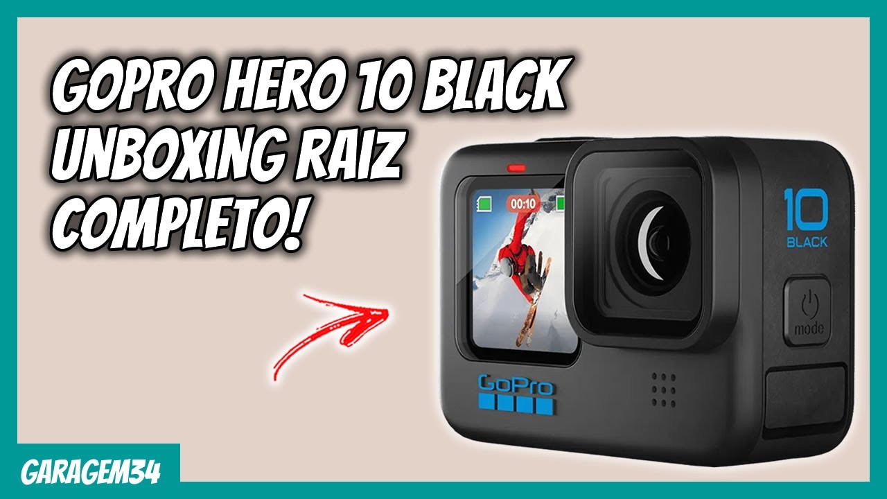 UNBOXING RAIZ DA GOPRO HERO 10 BLACK