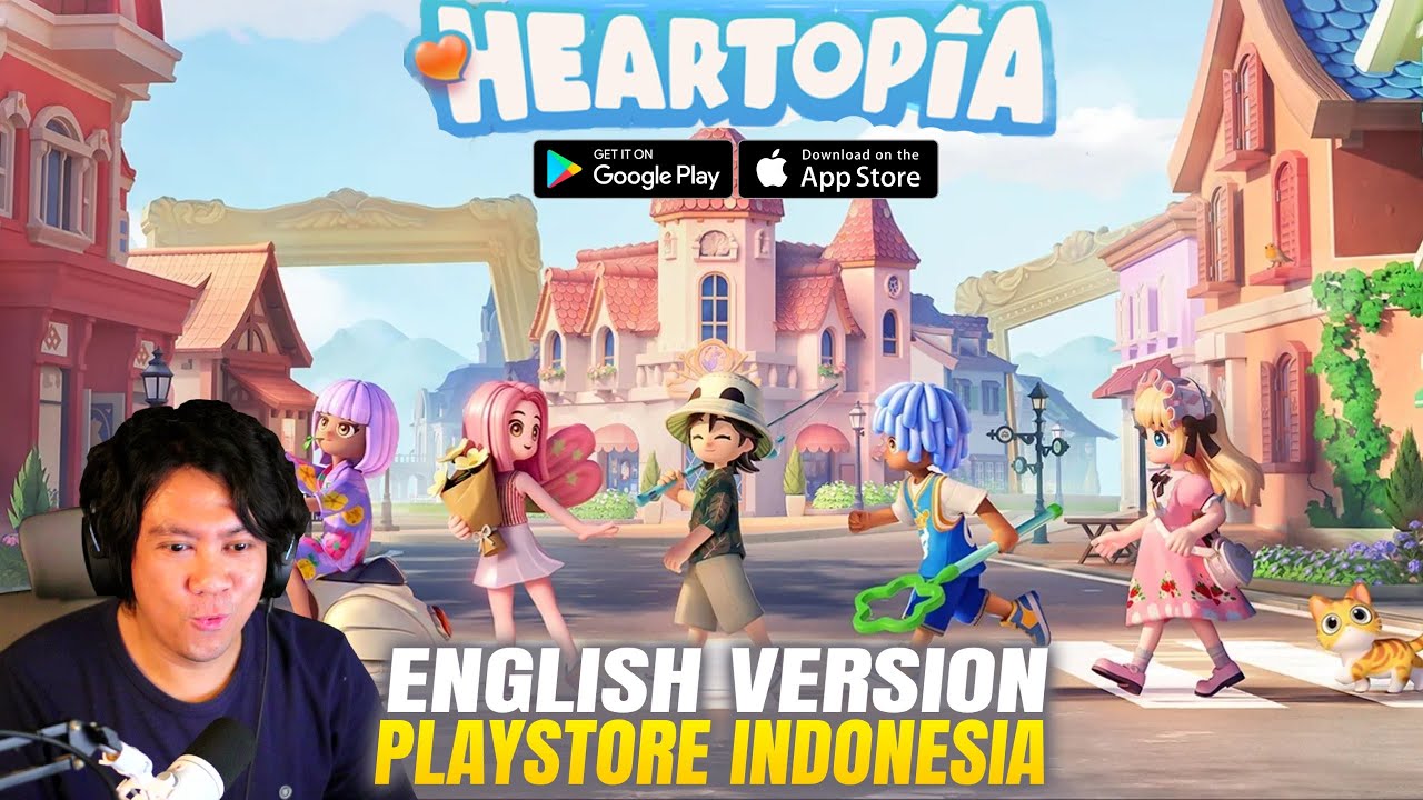 English Version! Playstore Indonesia - Heartopia (PC/Android/IOS)