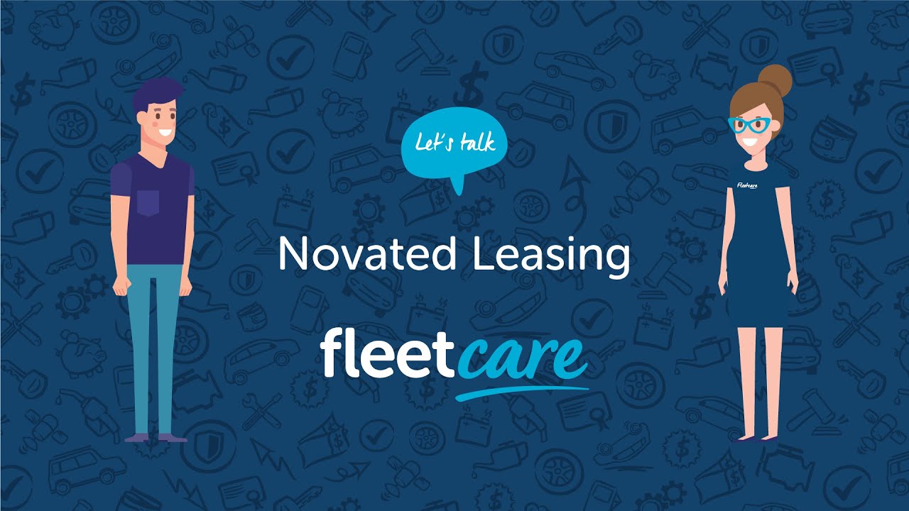 Fleetcare | Novated Leasing Explained