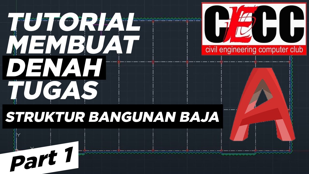 Tugas Besar Struktur Bangunan Baja - Tutorial Membuat Denah (Part 1)
