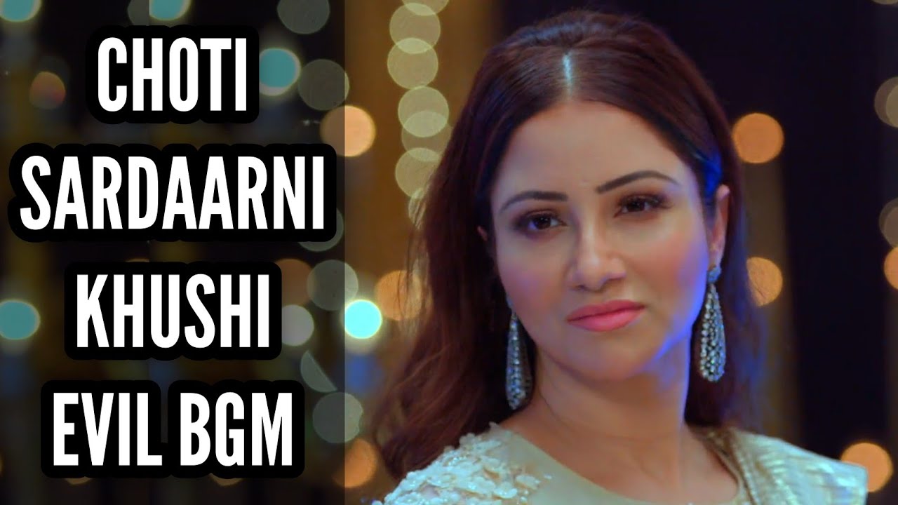 Khushi Evil BGM | BGM From Episode 725 | Choti Sardaarni | Colors | CODE NAME BADSHAH
