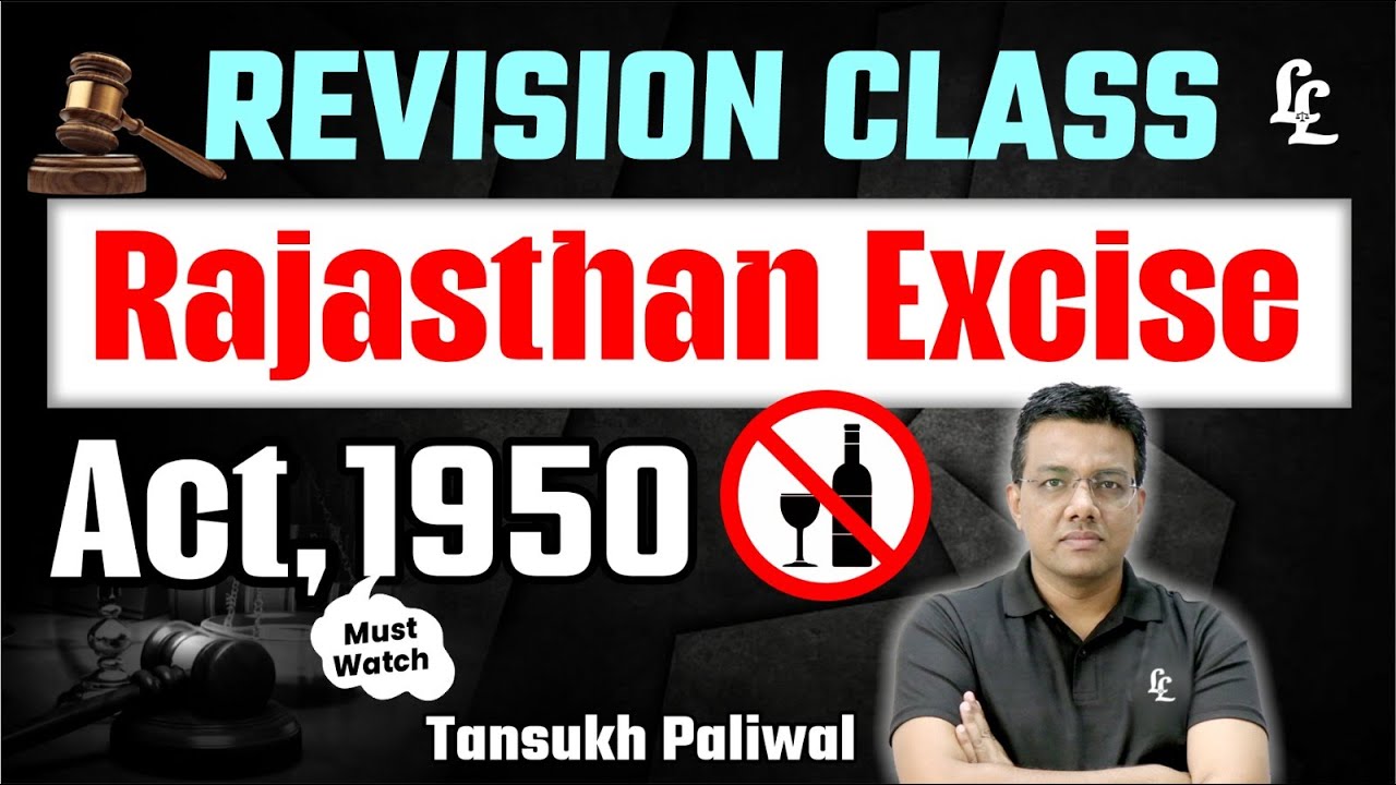 Revision Class | Rajasthan Excise Act, 1950 By Tansukh Paliwal | Linking Laws