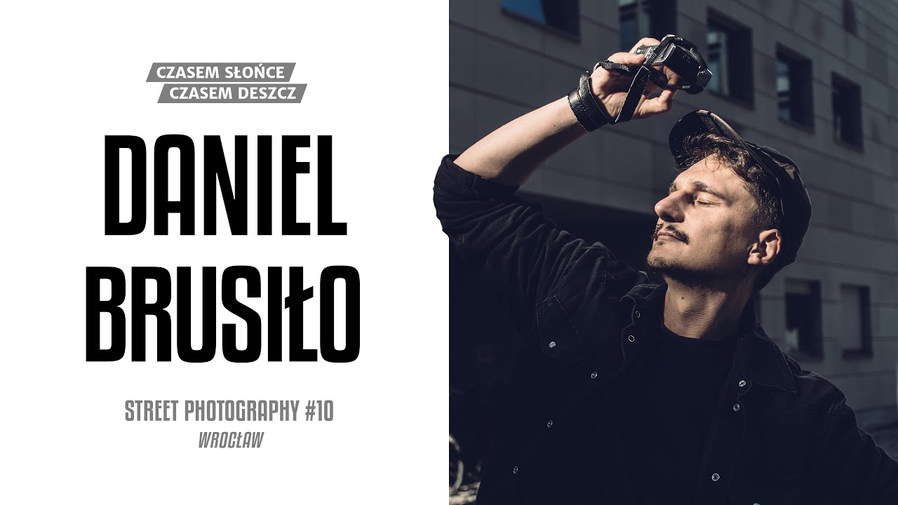 Daniel Brusiło // Czasem Słońce Czasem Deszcz  E10 // Street Photography Wrocław