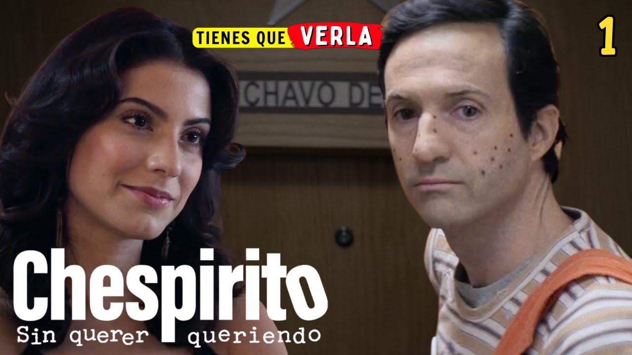 Chespirito: Sin querer queriendo | RESUMEN CAPÍTULO 1 | Tienes que Verla