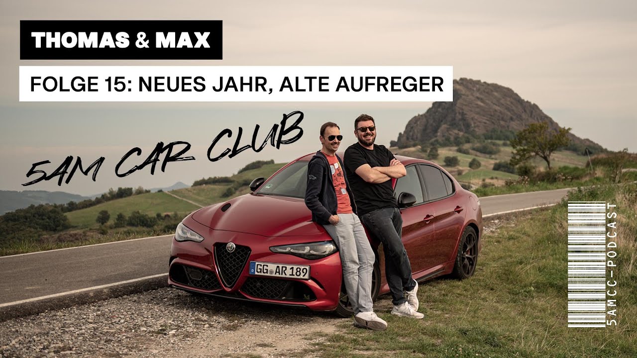 #15 | Neues Jahr, alte Aufreger - 5AM CAR CLUB