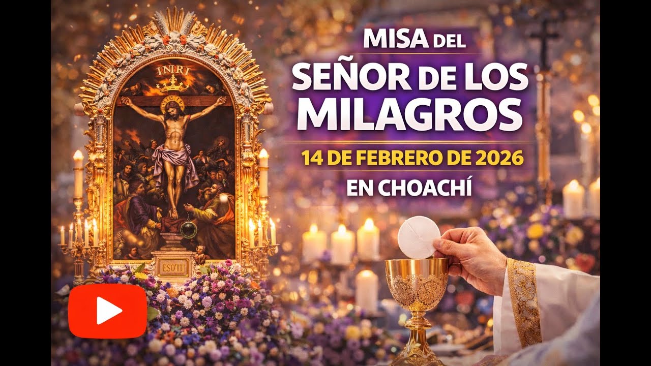 Santa Misa del Señor de los Milagros Choachí