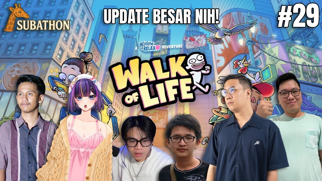 SUBATHON PART 29 - Walk of Life update banyak banget! Main ber-6!