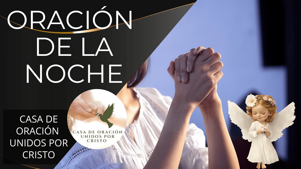 ORACIÓN DE LA NOCHE  🕊️  JESÚS SANTÍSIMO, PROVEE OPORTUNIDADES LABORALES A LOS JÓVENES